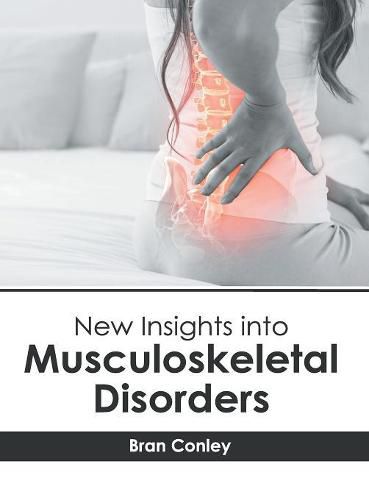 Cover image for New Insights Into Musculoskeletal Disorders