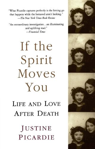 If the Spirit Moves You: Life and Love after Death