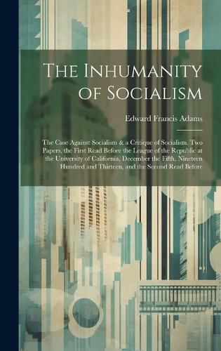 Cover image for The Inhumanity of Socialism