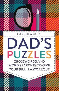 Cover image for Dad's Puzzles: Crosswords and Word Searches to Give Your Brain a Workout