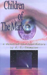 Cover image for Children of the Mark: A Novel of the Near Future