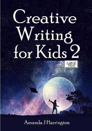 Cover image for Creative Writing for Kids 2 Large Print