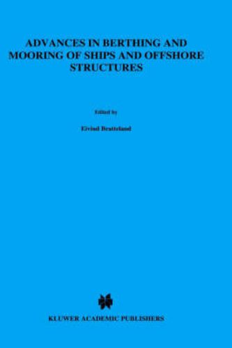 Cover image for Advances in Berthing and Mooring of Ships and Offshore Structures