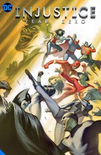 Cover image for Injustice: Gods Among Us: Year Zero: The Complete Collection