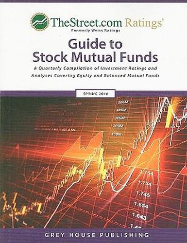 TheStreet.com Ratings' Guide to Stock Mutual Funds: A Quarterly Compilation of Investment Ratings and Analyses Covering Equity and Balanced Mutual Funds