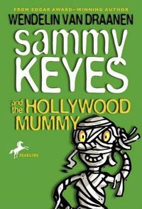 Cover image for Sammy Keyes and the Hollywood Mummy