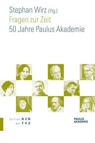 Cover image for Fragen Zur Zeit: 50 Jahre Paulus Akademie