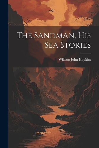 The Sandman, His Sea Stories