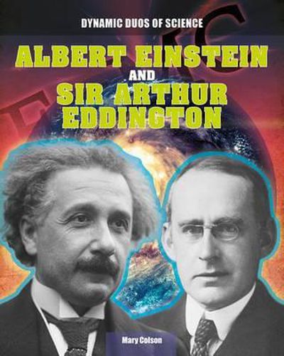 Albert Einstein and Sir Arthur Eddington