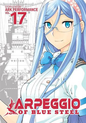 Cover image for Arpeggio of Blue Steel Vol. 17