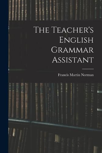 The Teacher's English Grammar Assistant