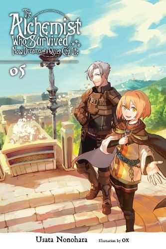 Cover image for The Alchemist Who Survived Now Dreams of a Quiet City Life, Vol. 5 (light novel)