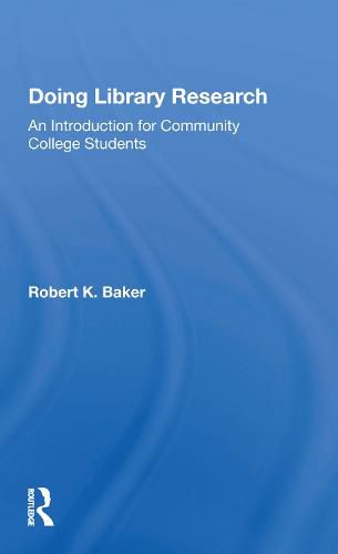 Cover image for Doing Library Research: An Introduction For Community College Students