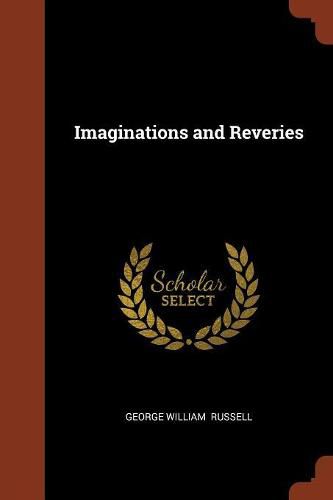 Imaginations and Reveries