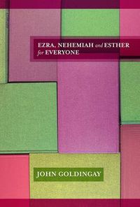 Cover image for Ezra, Nehemiah and Esther for Everyone