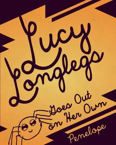 Cover image for Lucy Longlegs Goes Out on Her Own