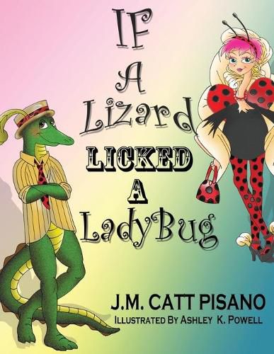 Cover image for If A Lizard Licked A LadyBug