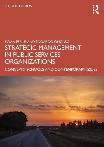 Cover image for Strategic Management in Public Services Organizations: Concepts, Schools and Contemporary Issues