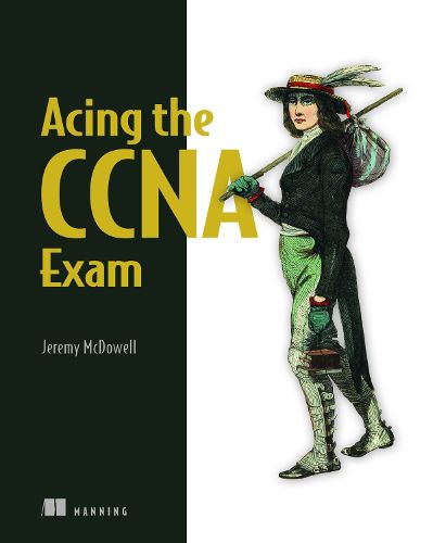 Cover image for Acing the CCNA Exam Volume 1 Fundamentals and Protocols