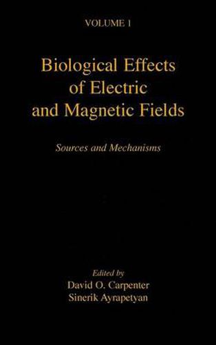 Cover image for Biological Effects of Electric and Magnetic Fields: Sources and Mechanisms