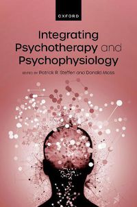 Cover image for Integrating Psychotherapy and Psychophysiology