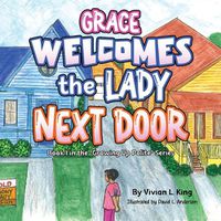 Cover image for Grace Welcomes the Lady Next Door