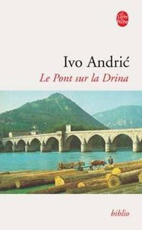 Cover image for Le pont sur la Drina