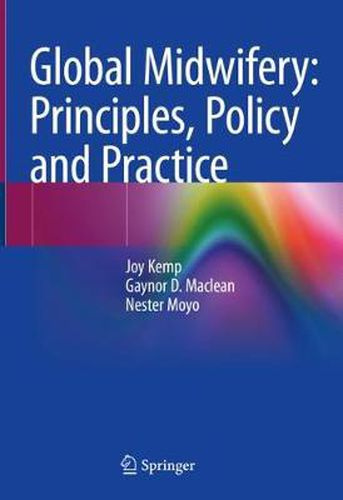 Cover image for Global Midwifery: Principles, Policy and Practice