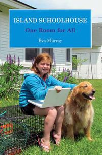 Cover image for Island Schoolhouse: One Room for All