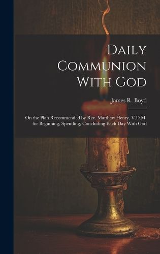 Cover image for Daily Communion With God