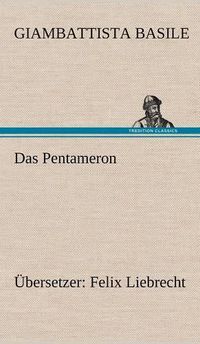 Cover image for Das Pentameron: UEbersetzer: Felix Liebrecht