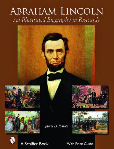 Cover image for Abraham Lincoln: A Postcard Illustrated Biography