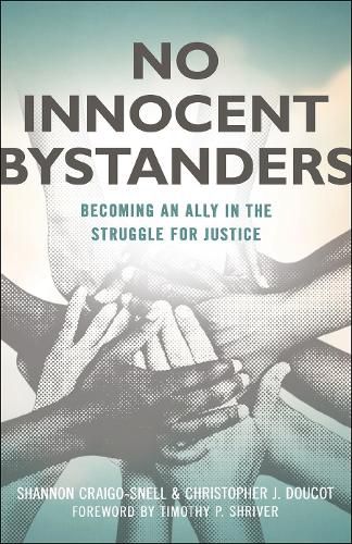 Cover image for No Innocent Bystanders: Becoming an Ally in the Struggle for Justice