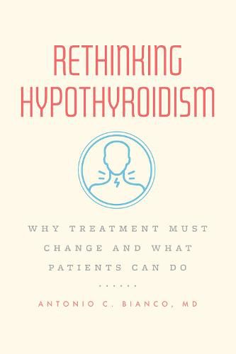 Cover image for Rethinking Hypothyroidism: Why Treatment Must Change and What Patients Can Do