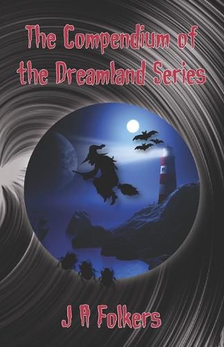 Cover image for The Compendium of the Dreamland Series
