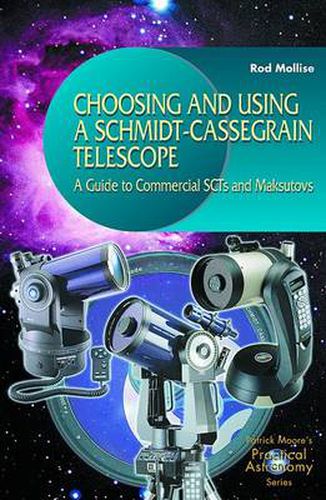 Cover image for Choosing and Using a Schmidt-Cassegrain Telescope: A Guide to Commercial SCTs and Maksutovs