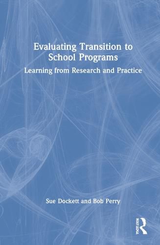 Cover image for Evaluating Transition to School Programs: Learning from Research and Practice