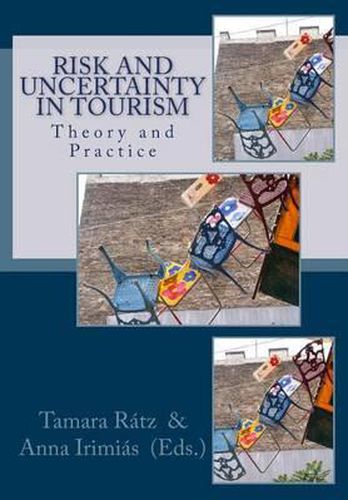 Cover image for Risk and Uncertainty in Tourism: Theory and Practice