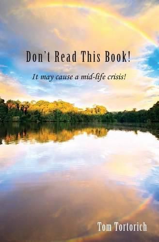 Don't Read this Book! It may cause a mid-life crisis