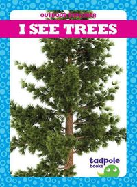 Cover image for I See Trees