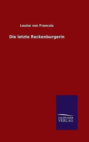 Cover image for Die letzte Reckenburgerin