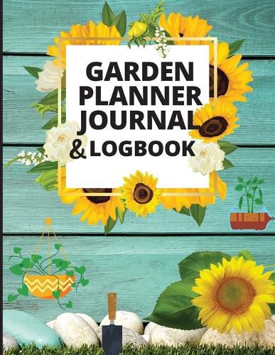 Cover image for Garden Planner Journal and Log Book