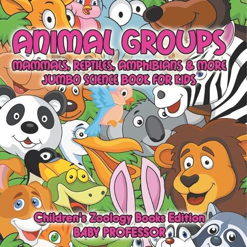 Cover image for Animal Groups (Mammals, Reptiles, Amphibians & More)