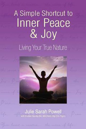 Cover image for A Simple Shortcut to Inner Peace & Joy: Living Your True Nature