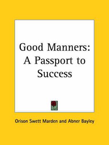 Cover image for Good Manners: A Passport to Success (1900)