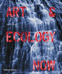 Cover image for Art & Ecology Now
