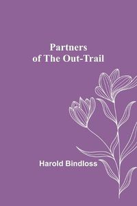 Cover image for Partners of the Out-Trail