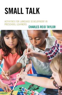Cover image for Small Talk: Activities for Language Development in Preschool Learners