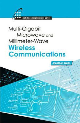 Cover image for Multigigabit Microwave and Millimeter-Wave Wireless Communications