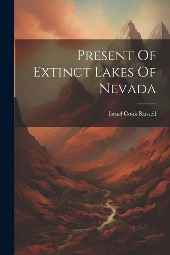 Present Of Extinct Lakes Of Nevada